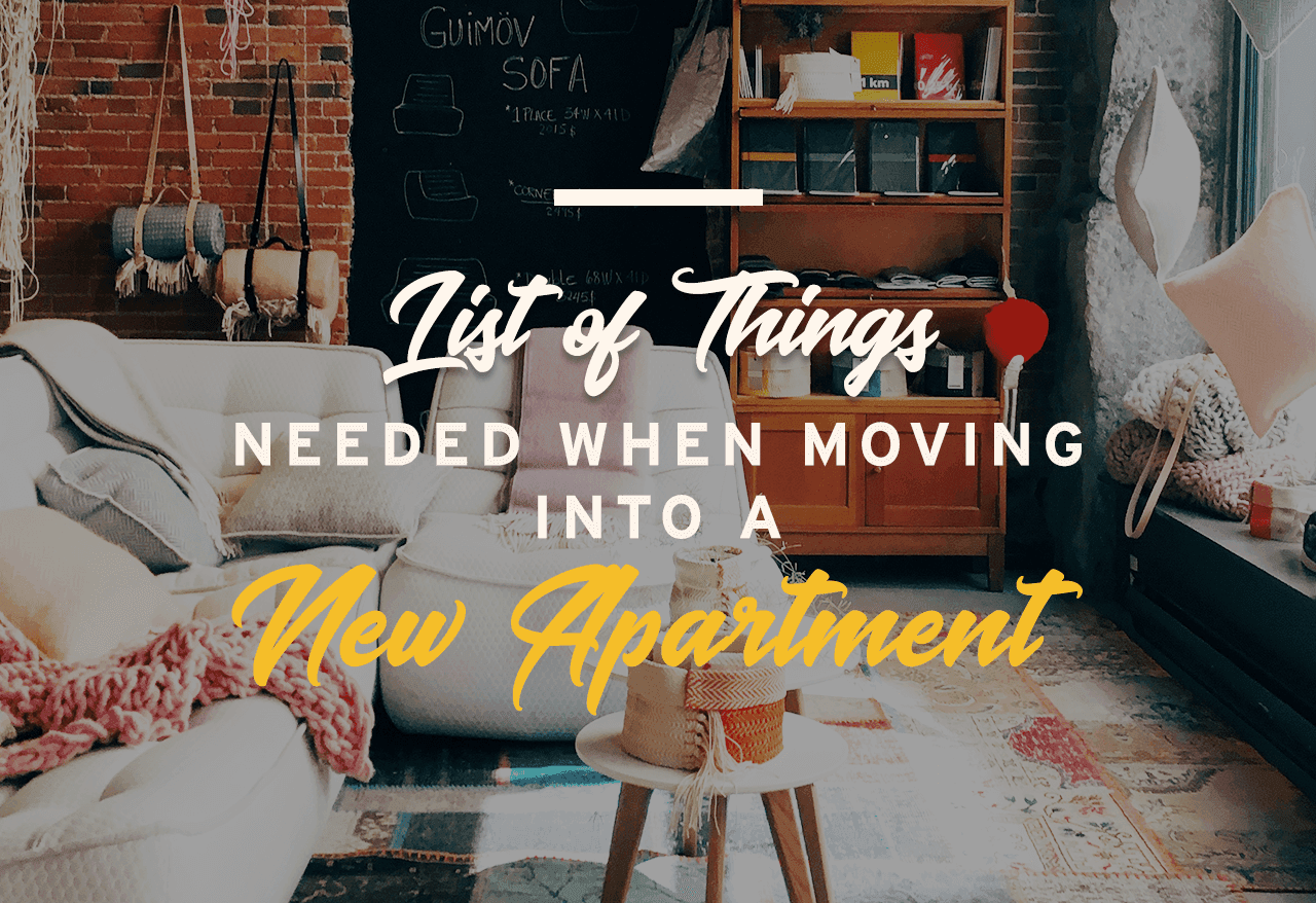 List of Things Needed When Moving into a New Apartment